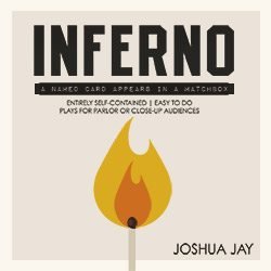 Inferno - by Joshua Jay