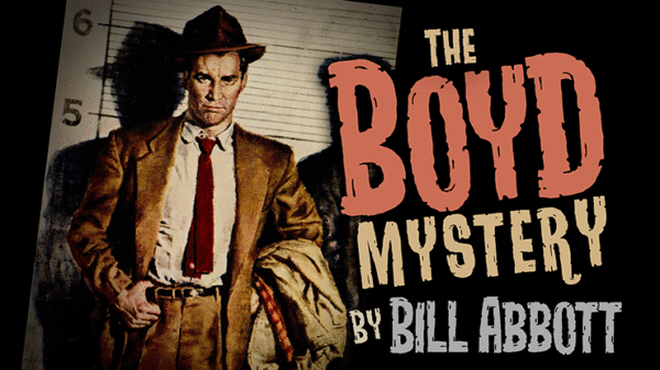 The Boyd Mystery (Gimmicks and Online Instructions)