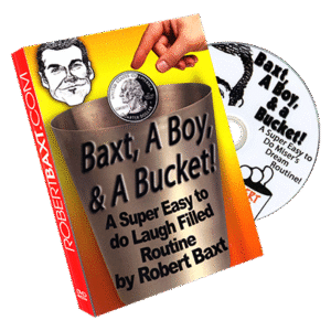 Baxt, a Boy & a Bucket - by Robert Baxt