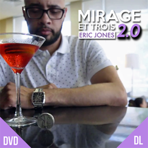 Mirage Et Trois 2.0 by Eric Jones and Lost Art Magic (video download)