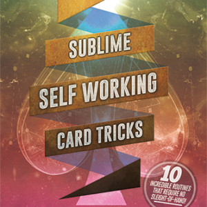 Sublime Self Working Card Tricks by John Carey (video download)