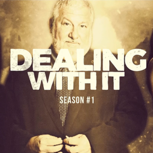 Dealing With It Season 1 by John Bannon (video download)