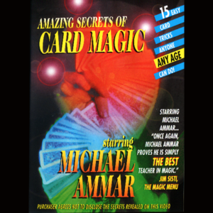 Amazing Secrets of Card Magic by Michael Ammar (video download)