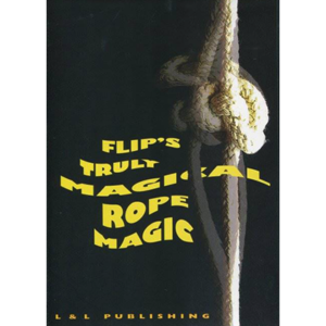 Flip's Truly Magical Rope Magic by Flip Hallema (video download)