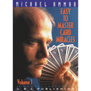 Easy to Master Card Miracles Volume 1 by Michael Ammar (video download)