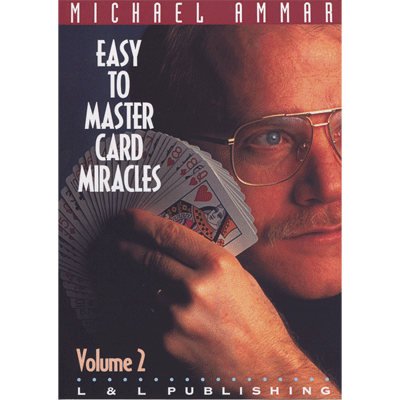 Easy to Master Card Miracles Volume 2 by Michael Ammar (video download)