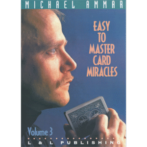 Easy to Master Card Miracles Volume 3 by Michael Ammar (video download)