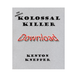Kolossal Killer (Original) by Kenton Knepper (e-book)